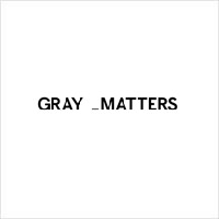 Gray Matters