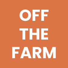 OFF THE FARM